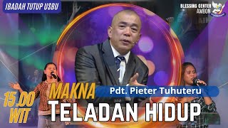 IBADAH TUTUP USBU  23 MARET 2024  MAKNA TELADAN HIDUP  Pdt Pieter Tuhuteru [upl. by Cantone]