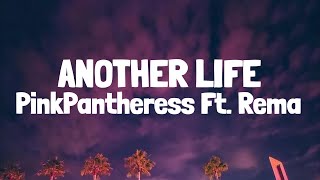 PinkPantheress feat Rema  Another life Lyrics [upl. by Eileek]