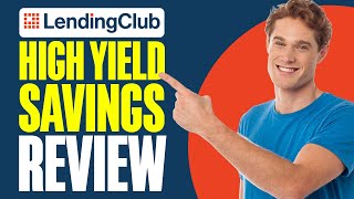 Lendingclub High Yield Savings Review 2024 [upl. by Arikat135]