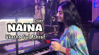 Naina De Kol Kol Rehna  Cover  Ukasha Gul Ashraf  Saad Sultan  Sohail Shehzad [upl. by Laehcimaj]