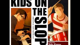 Sakamichi no Apollon OST  KIDS ON THE SLOPE [upl. by Mitzi543]