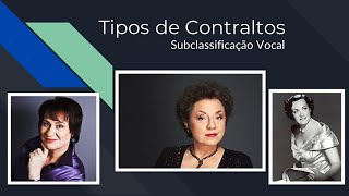 Tipos de Contralto Subclassificação Vocal [upl. by Rehm510]