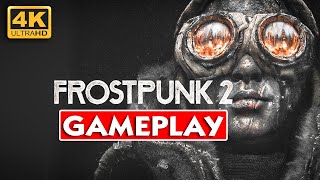 FROSTPUNK 2 Gameplay Walkthrough  No Commentary 4K 60FPS [upl. by Secnirp859]