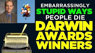 Top 10 Most Stupid Official Darwin Awards Winners  Embarrassingly Stupid Ways People Die [upl. by Hound]