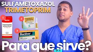 SULFAMETOXAZOL TRIMETOPRIMA PARA QUE SIRVE  3 COSAS [upl. by Hgielram586]