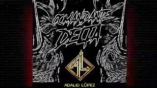 ADALID LÓPEZ  COMANDANTE DELTA  corridos 2020 [upl. by Aylward604]