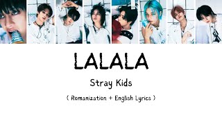 Stray Kids LALALA Lyrics  Romanization  English [upl. by Alley998]