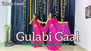 Gulabi Gaal  Bindass Kavya amp Pravisht Mishra  Gori Gori Si Ladki Aur Gulabi Hai Gaal  Dance Cover [upl. by Ytomit]