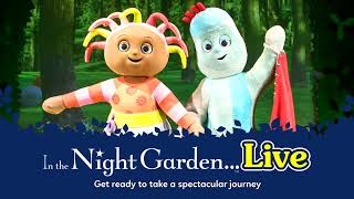 In The Night Garden Live  The Everyman Cheltenham [upl. by Annauqaj888]