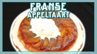 FRANSE APPELTAART TARTE TATIN  EtenmetNick  How to [upl. by Eletnahs]