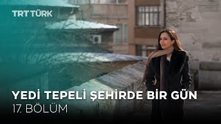 Beyazıt Meydanı ve Sahaflar Çarşısı  Yedi Tepeli Şehirde Bir Gün 17 Bölüm [upl. by Matthei]