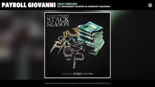 Payroll Giovanni  Legit Dreamz feat Doughboy Scooch amp Cashout Calhoun [upl. by Sadnak]