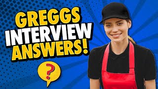 GREGGS INTERVIEW QUESTIONS AND ANSWERS Greggs Interview Answers [upl. by Maryl592]