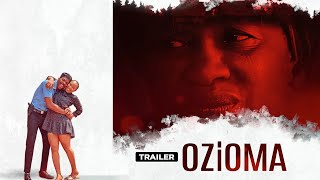 Ozioma  Exclusive Nollywood Passion Block Buster Movie Trailer [upl. by Ailuig]