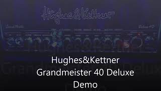 Hughes amp Kettner Grandmeister 40 Deluxe Demo by Marcel Krömer [upl. by Gleda]