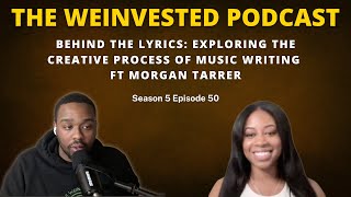 Behind the Lyrics Exploring the Creative Process of Music Writing ft Morgan Tarrer [upl. by Secnarfyram]