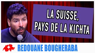 LA SUISSE PAYS DE LA KICHTA  REDOUANE BOUGHERABA [upl. by Rubie]