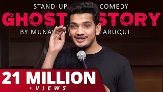 Ghost Story  Standup Comedy  Munawar Faruqui 2021 [upl. by Yecies572]