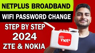 How To Change Netplus Wifi Password 2024  Zte amp Nokia [upl. by Evol]