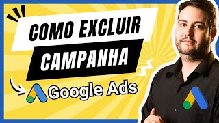 COMO UMA EXCLUIR UMA CAMPANHA NO GOOGLE ADS [upl. by Valentina940]