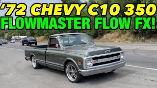 1972 Chevy C10 350 V8 w FLOWMASTER FLOW FX [upl. by Vivi]