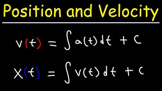 Velocity and Position From Acceleration By Integration  Physics and Calculus [upl. by Faucher]