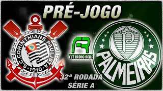 CORINTHIANS X PALMEIRAS l CAMPEONATO BRASILEIRO l NARRAÇÃO [upl. by Grous486]