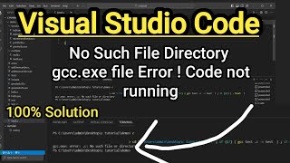 Visual Studio Code Error  No Such File Directory Error  gccexe file error Vs Code Not Running [upl. by Volotta]