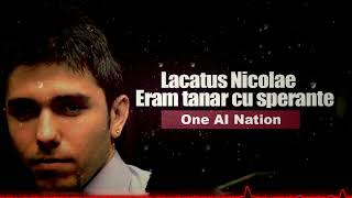 OneAINation  quotEram tânăr cu speranţequot Cover Nicolae Lacatus [upl. by Irep42]