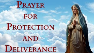 Prayer for Protection and Deliverance from Evil [upl. by Edak304]