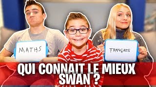 QUI CONNAIT LE MIEUX SWAN  Mère VS Fils [upl. by Aralomo]