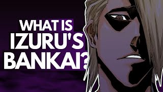 What is IZURUS BANKAI The Executioners Zanpakuto Discussion  Theories  Bleach [upl. by Llert]