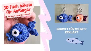 3D Fisch häkeln für Anfänger 🐠 Applikation Mobile🐠 Angler 🩵 DIY🩵 Schlüsselanhänger häkeln tutorial [upl. by Aneeroc]