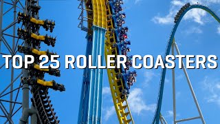 Top 25 Roller Coasters In The World 2021 [upl. by Orgell]