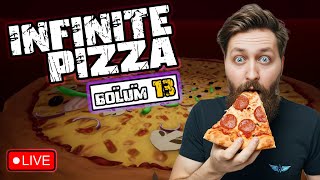 INFINITE PIZZA  Bölüm 13  infinitepizza Canlı Yayın  AzizWaldo [upl. by Cooe]