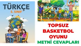 5 SINIF TOPSUZ BASKETBOL OYUNU METNİ CEVAP ANAHTARI VE METİN İNCELEMESİ SAYFA 26 İLE 37 TAMAMI [upl. by Nyer863]