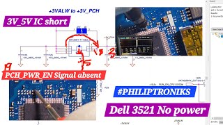 Dell 3521 No power  3V5V IC short  PCHPWREN absent  PHILIPTRONIKS [upl. by Arv]