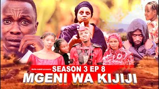 MGENI WA KIJIJI SEASON 3 《008》 [upl. by Connie944]