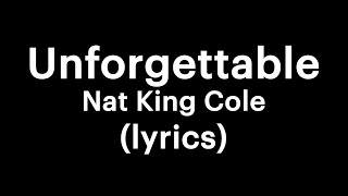 Nat King Cole  Unforgettable lyrics [upl. by Enortna]