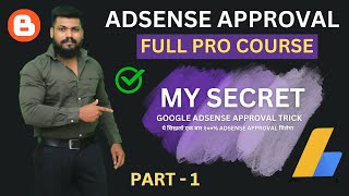 Adsense approval full course Part 1  Blogger Best Category For Adsense Approval  Blogging Course [upl. by Stanly405]