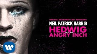 Neil Patrick Harris  Hedwigs Lament Hedwig and the Angry Inch Official Audio [upl. by Arata]