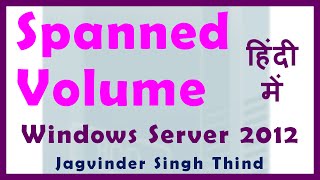 ✅ How to Create a Spanned Volume in Windows server 2012 in Hindi [upl. by Darcia]