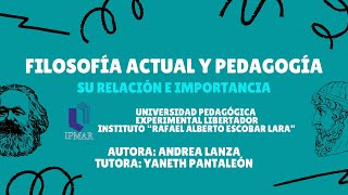 Filosofía Actual y Pedagogía Relación e Importancia  Andrea Lanza [upl. by Junia]