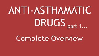 AntiAsthmatic Drugs Part 1 Complete Overview  Dr Shikha Parmar [upl. by Franchot942]