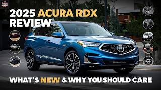 2025 Acura RDX Review Whats New amp Why You Should Care [upl. by Bonucci]