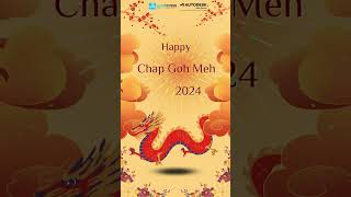 Happy Chap Goh Meh 2024 [upl. by Lemrej]