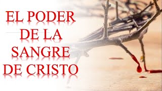 ORACIONES DE SANACIÓN Y LIBERACIÓN CON LA SANGRE DE CRISTO [upl. by Vial790]