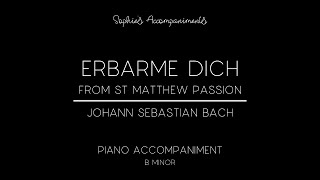 Erbarme dich mein Gott from Bachs St Matthew Passion  Piano Accompaniment [upl. by Sivet]