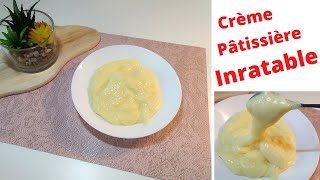 Comment Faire une Crème Pâtissière INRATABLE 👌😍 [upl. by Nnaik]