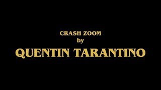 Tarantino and the Crash Zoom [upl. by Akinimod]